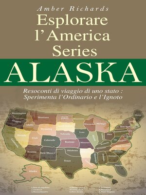 cover image of Esplorare L'America Series Alaska Resoconti Di Viaggio Di Uno Stato